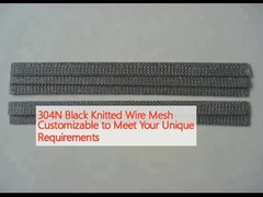 304N Black Knitted Wire Mesh Disesuaikan untuk memenuhi kebutuhan unik Anda